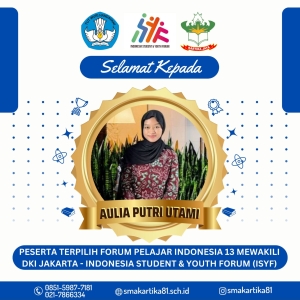 AULIA PUTRI UTAMI - PESERTA TERPILIH FORUM PELAJAR SE-INDONESIA KE 13 PERWAKILAN DKI JAKARTA